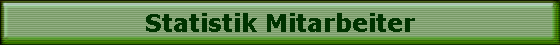 Statistik Mitarbeiter