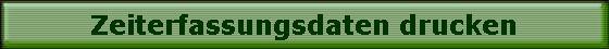 Zeiterfassungsdaten drucken